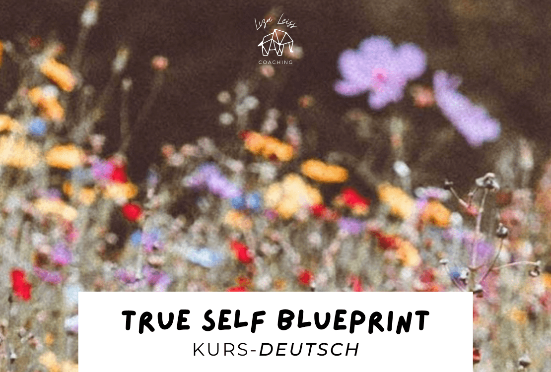 True Self Blueprint (deutsch)